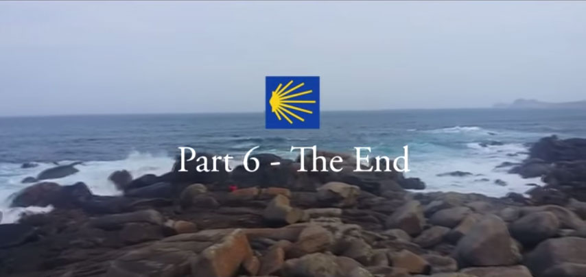 Video Part 6 – The End – Camino de Santiago