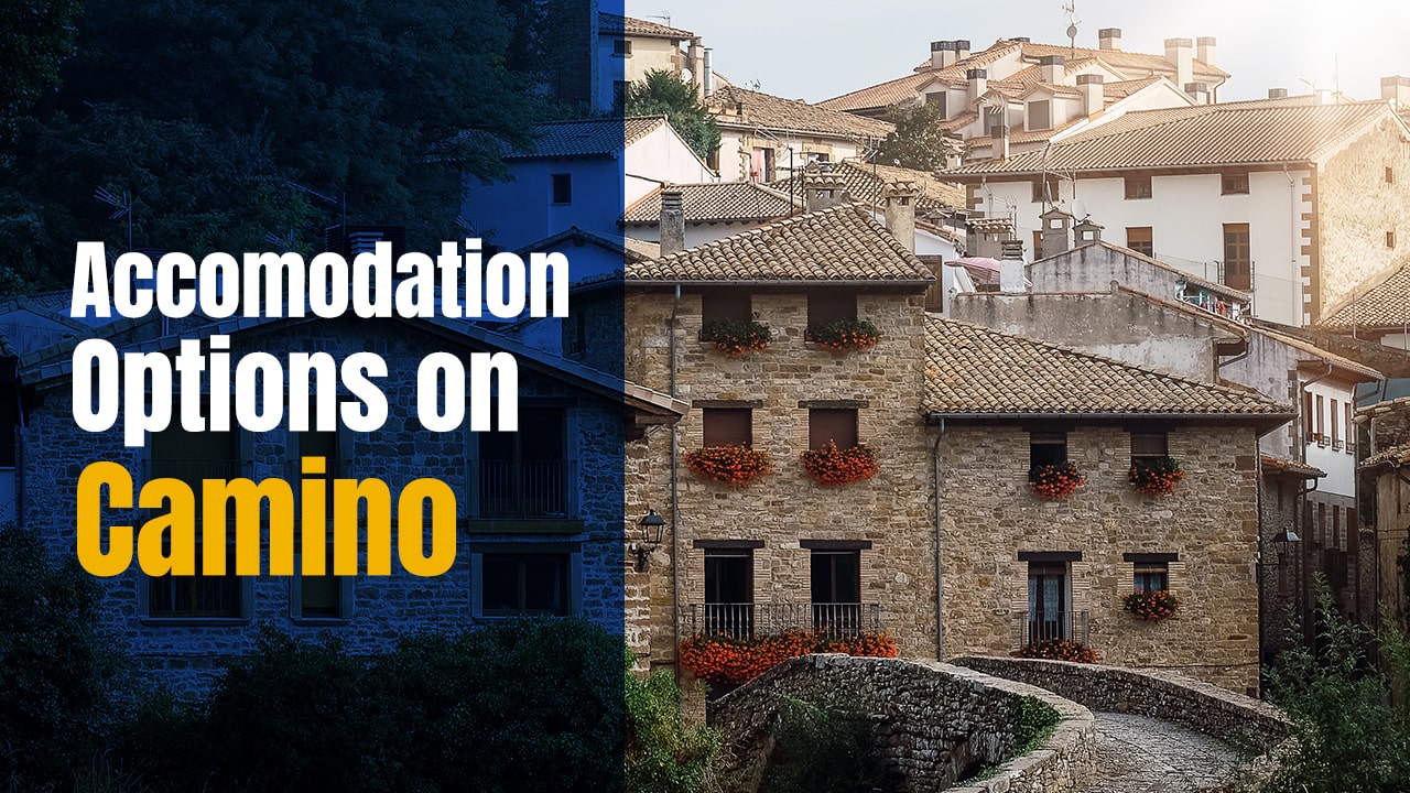 Accommodation Options on Camino – Camino Frances Accommodation Choices