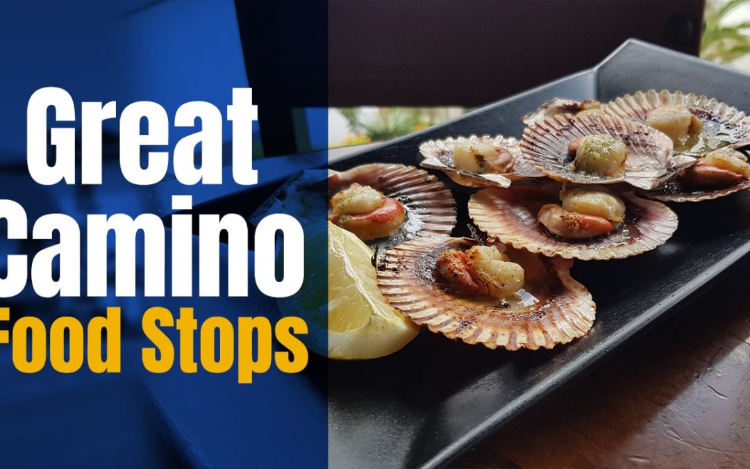 Camino de Santiago Food – Camino Frances – Nice Places to Eat