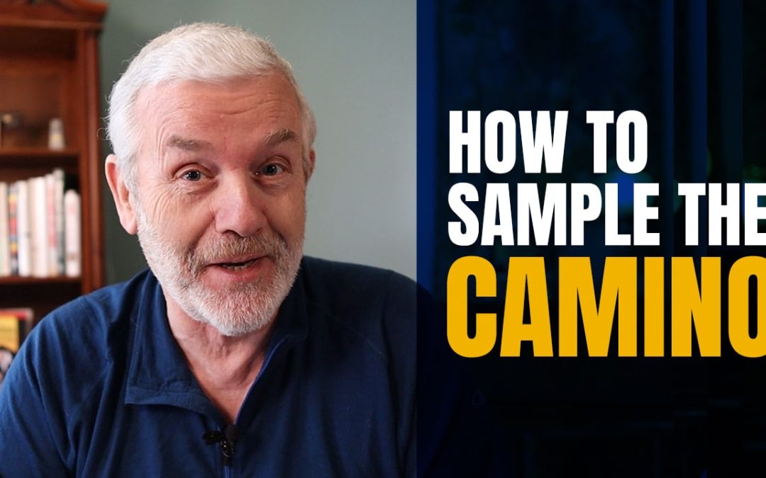 How to Sample the Camino – If You are Hesitant