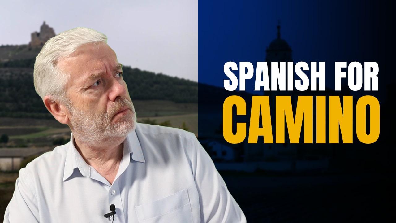 Spanish for Camino – Do You Need to Speak Spanish?
