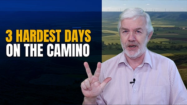 The 3 Hardest Days on the Camino Frances – Camino de Santiago