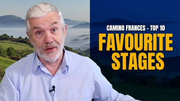 Camino Frances – My 10 Favourite Stages