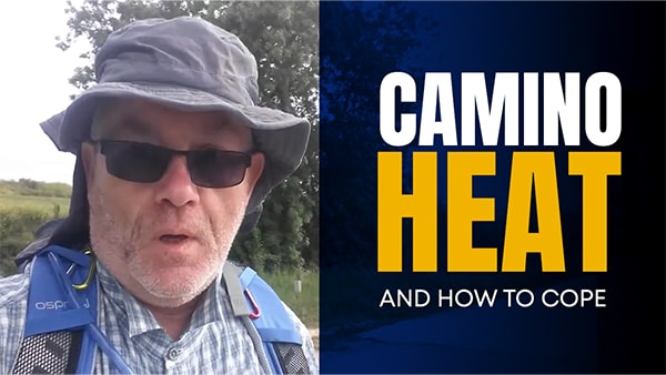 Camino de Santiago Heat & How to Cope