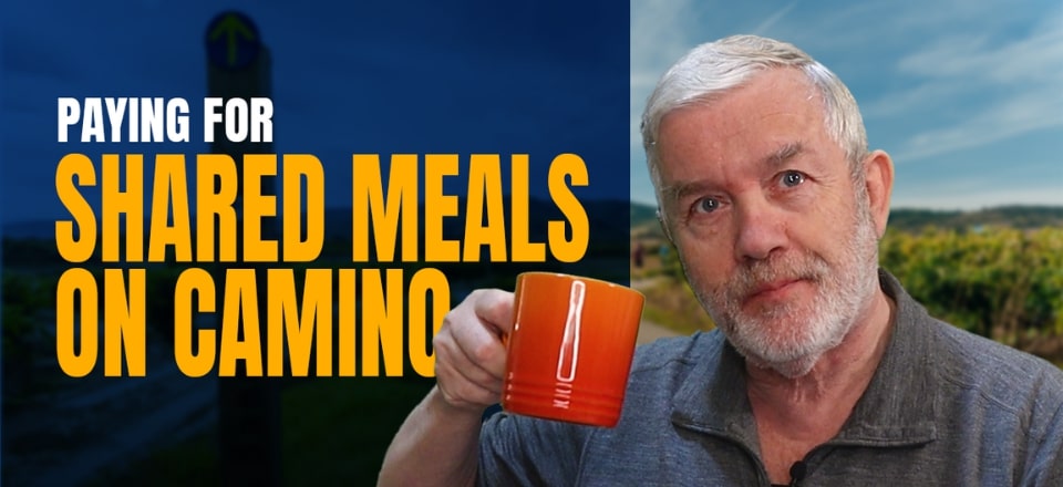 Paying for Shared Meals on the Camino de Santiago