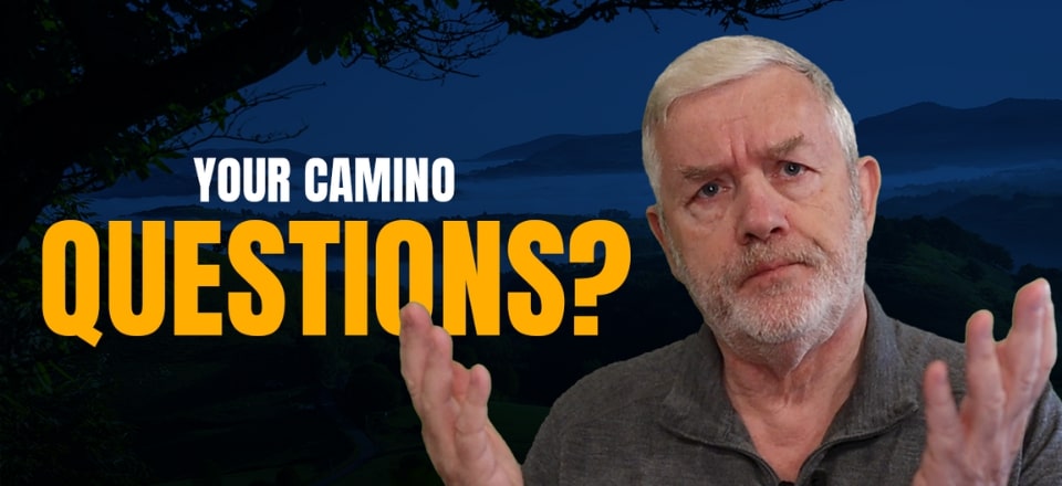 Your Camino de Santiago Questions – Camino FAQ