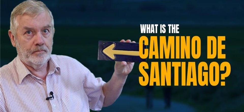 What IS the Camino de Santiago? – Might Help You Explain it to Others