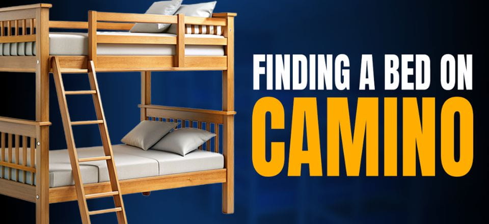 Finding a Bed on the Camino de Santiago – Some Simple Tips