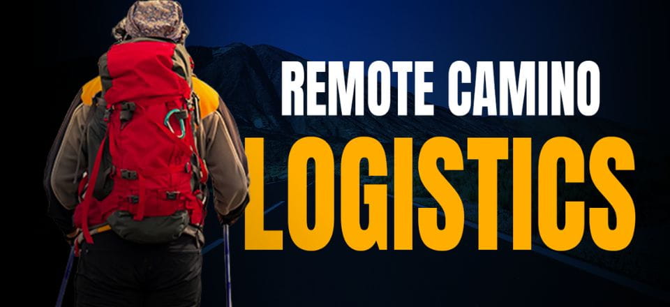 Remote Camino Logistics – on the Camino de Santiago